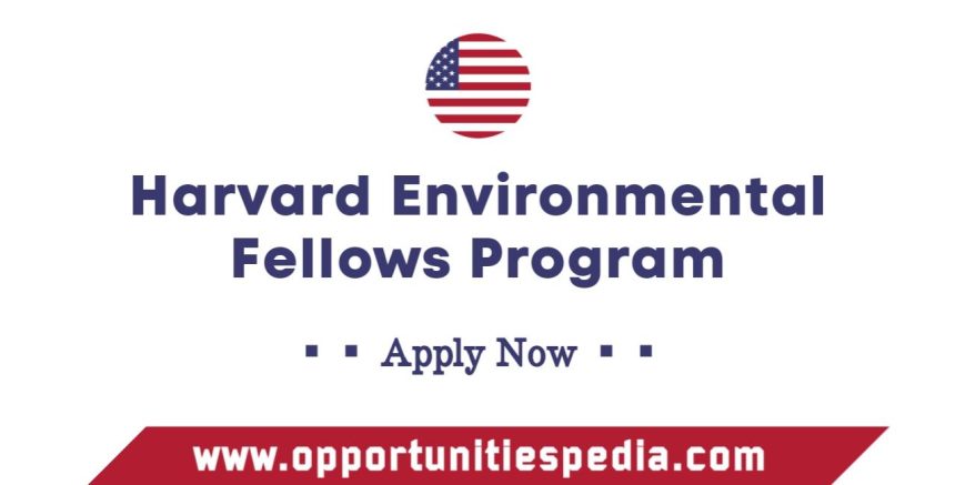 Harvard Environmental Fellows Program 2026 in USA
