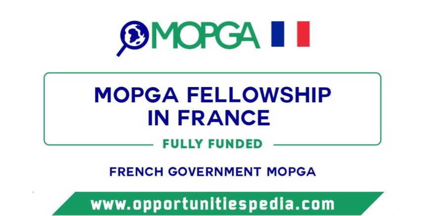 MOPGA Fellowship 2026 in France (Fully Funded)