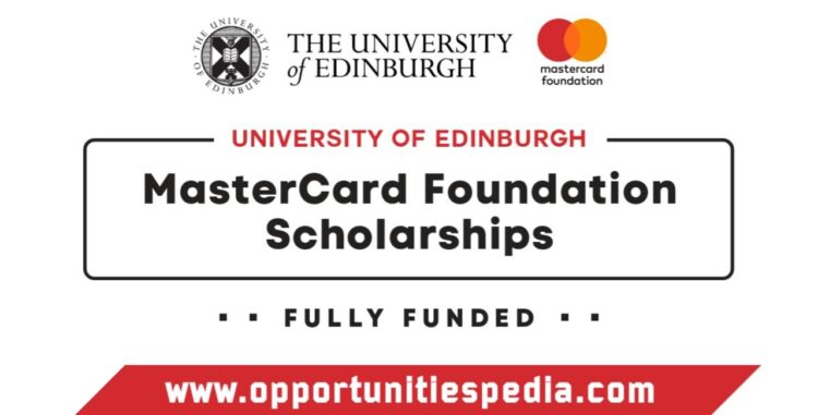 University of Edinburgh MasterCard Scholarship 2026 in UK (Fully Funded)