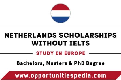 Scholarships in Netherlands Without IELTS 2025 (Study In Europe)