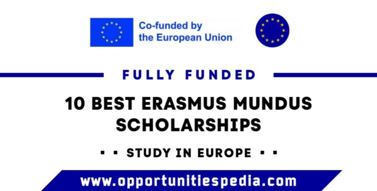 10 Best Erasmus Mundus Scholarships 2025 (Study in Europe)
