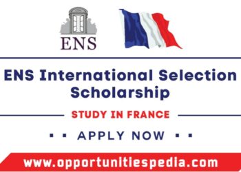 ENS International Selection Scholarship 2026 in France