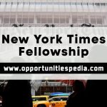 New York Times Fellowship in the USA and UK | Paid Fellowship Program