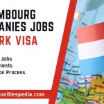 Luxembourg Companies Work Visa Jobs 2025 | Complete Guide