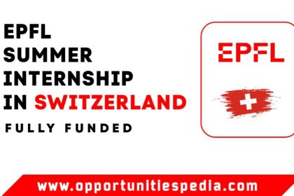 EPFL Summer Internship 2025 in Switzerland (Fully Funded)