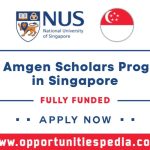 NUS Amgen Scholars Program 2025 in Singapore (Fully Funded)