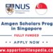 NUS Amgen Scholars Program 2025 in Singapore (Fully Funded)