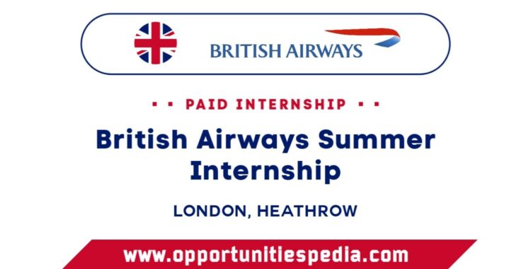 British Airways Summer Internship 2025 in London (Paid Internship