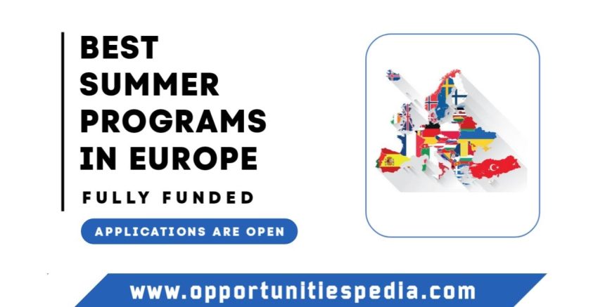 Best Summer Programs in Europe 2025 (Fully Funded)