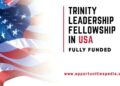 Trinity Leadership Fellowship 2025 in the USA (Fully Funded)