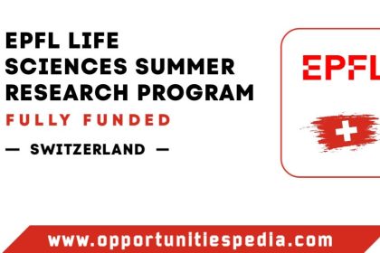 EPFL Life Sciences Summer Research Program 2026 in Switzerland (Fully Funded)