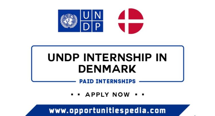 UNDP Internship 2025 in Denmark (Paid Internships)