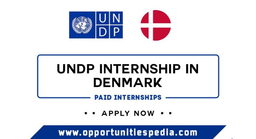 UNDP Internship 2025 in Denmark (Paid Internships)