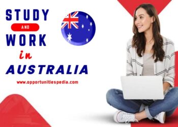 Study and work Opportunities in Australia 2025