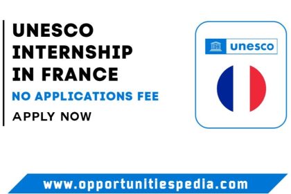 UNESCO Internship 2025 in France (Apply Now)