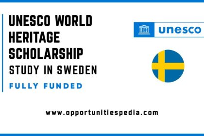 UNESCO World Heritage Scholarship 2025 in Sweden (Fully Funded)