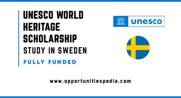 UNESCO World Heritage Scholarship 2025 in Sweden (Fully Funded)