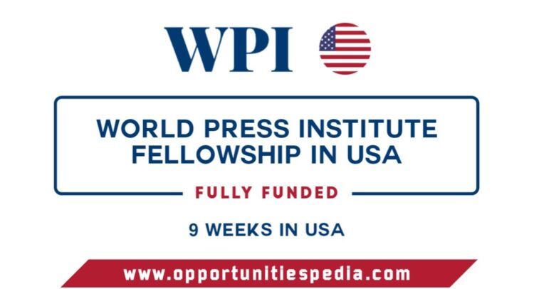 World Press Institute Fellowship 2025 in USA (Fully Funded)