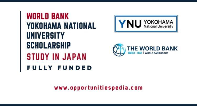 World Bank Yokohama National University Scholarship 2025 in Japan (Fully Funded)