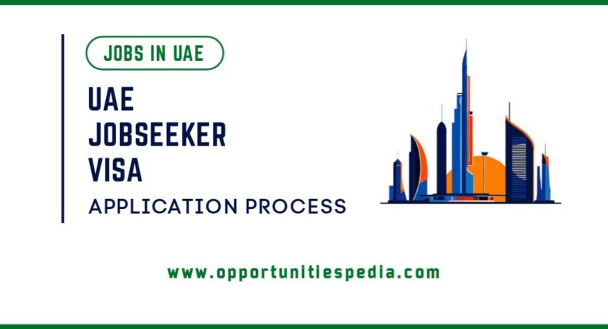 UAE Job Seeker Visa 2025 | Application Process