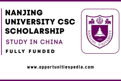 Nanjing University CSC Scholarship 2025 in China (Fully Funded)