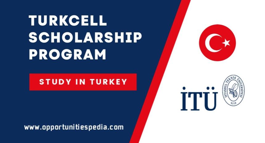 Turkcell Scholarship Program 2025 in Turkey