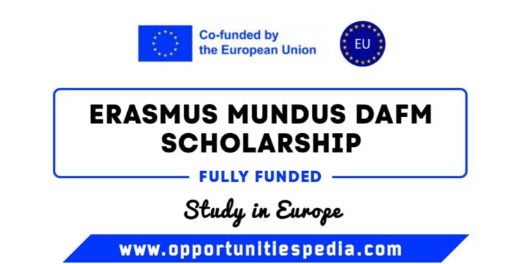 Erasmus Mundus DAFM Scholarship 2025 (Fully Funded)