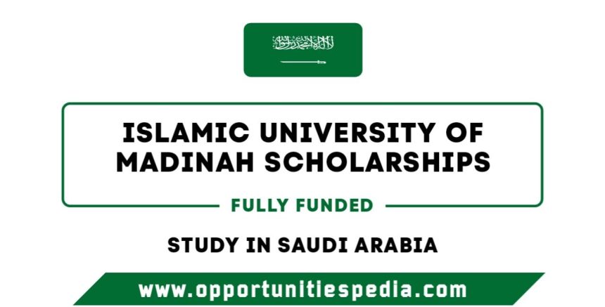 Islamic University of Madinah Scholarships 2025 in Saudi Arabia