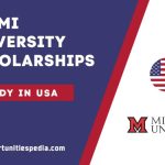 Miami University Scholarships 2025 (Study in USA)