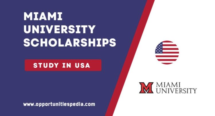 Miami University Scholarships 2025 (Study in USA)