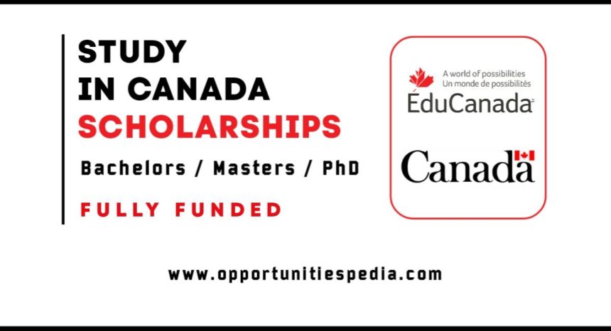Study in Canada Scholarships 2025-2026 (Fully Funded)
