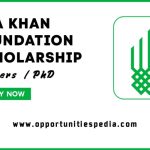 Aga Khan Foundation Scholarship Program 2025-2026