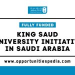 King Saud University Initiative 2025-26 in Saudi Arabia (Fully Funded)