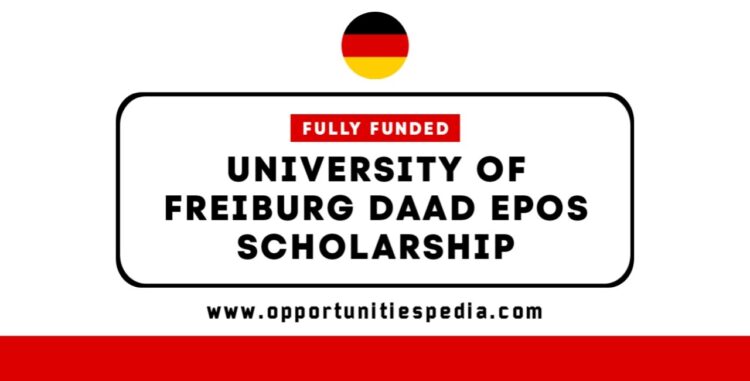 University of Freiburg DAAD EPOS Scholarship 2026 (Fully Funded)