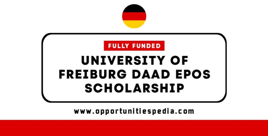 University of Freiburg DAAD EPOS Scholarship 2026 (Fully Funded)