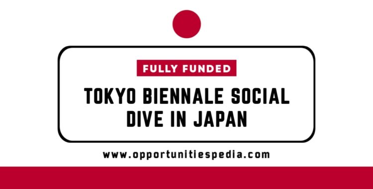 Tokyo Biennale Social Dive 2025 in Japan | Fully Funded