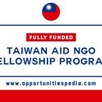 Taiwan AID NGO Fellowship Program 2025 | Fully Funded
