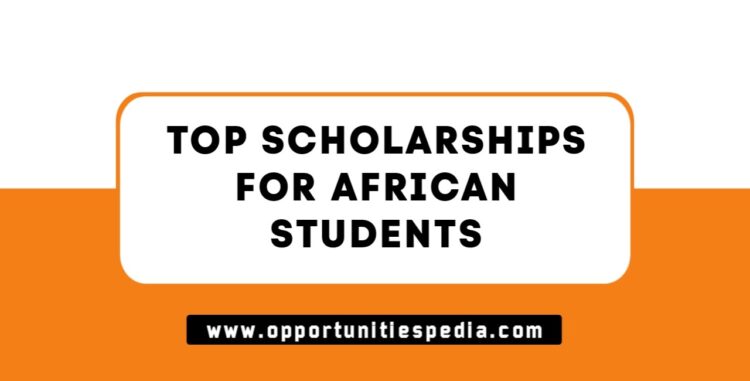 Top 10 International Scholarships for African Students