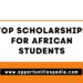 Top 10 International Scholarships for African Students