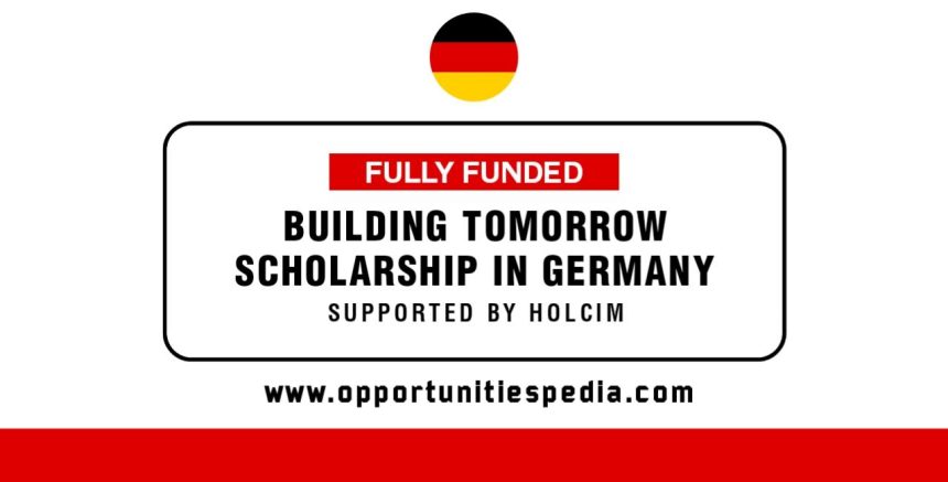 Building Tomorrow Scholarship 2025 in Germany | Fully Funded