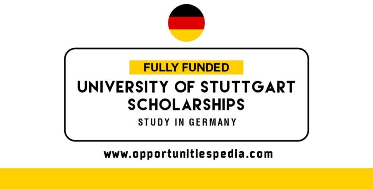 University of Stuttgart Scholarships 2025-26 in Germany (Fully Funded)