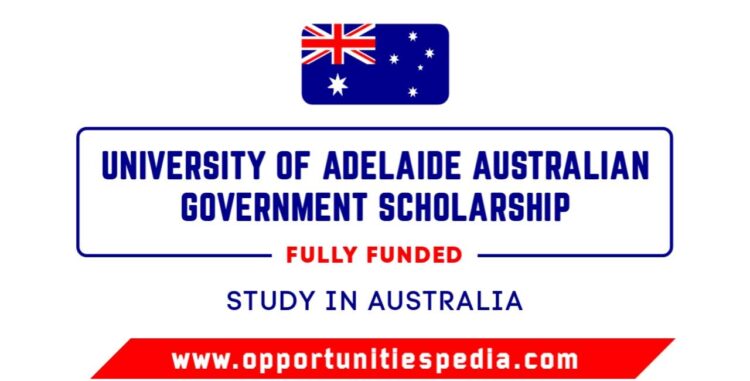 University of Adelaide Australian Government Scholarship 2025-2026 (Fully Funded)