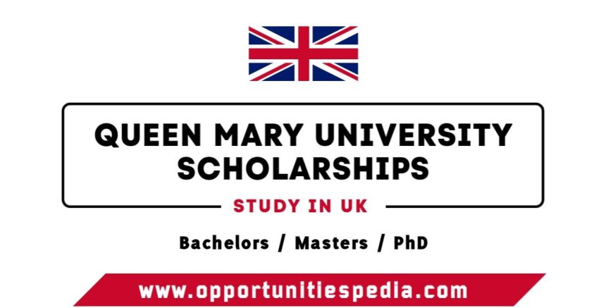 Queen Mary University Scholarships 2025-26 (Study in UK)