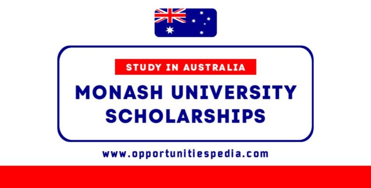Monash University Scholarships 2025-26 (Study in Australia)