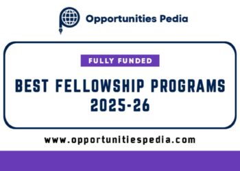Best Fellowship Programs 2025–2026 (Updated)