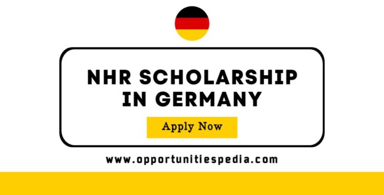 NHR Scholarships 2026 (Study in Germany)