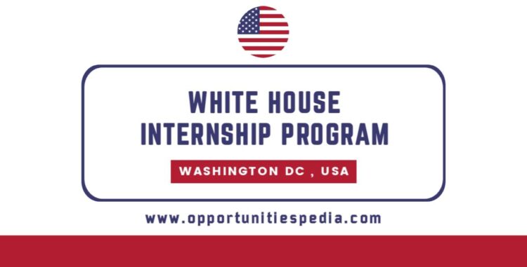 White House Internship Program 2026 in Washington, DC, USA