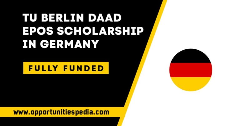 TU Berlin DAAD EPOS Scholarship 2026 in Germany (Fully Funded)