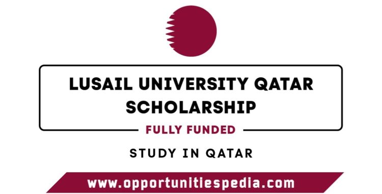 Lusail University Qatar Scholarship 2026 | Fully Funded