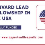 Harvard LEAD Fellowship 2026-27 in the USA (Fully Funded)